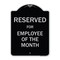 Signmission Designer Series-Reserved For Employee Of Month Black & Silver Alum, 24" x 18", BS-1824-9907 A-DES-BS-1824-9907 - alternate 1